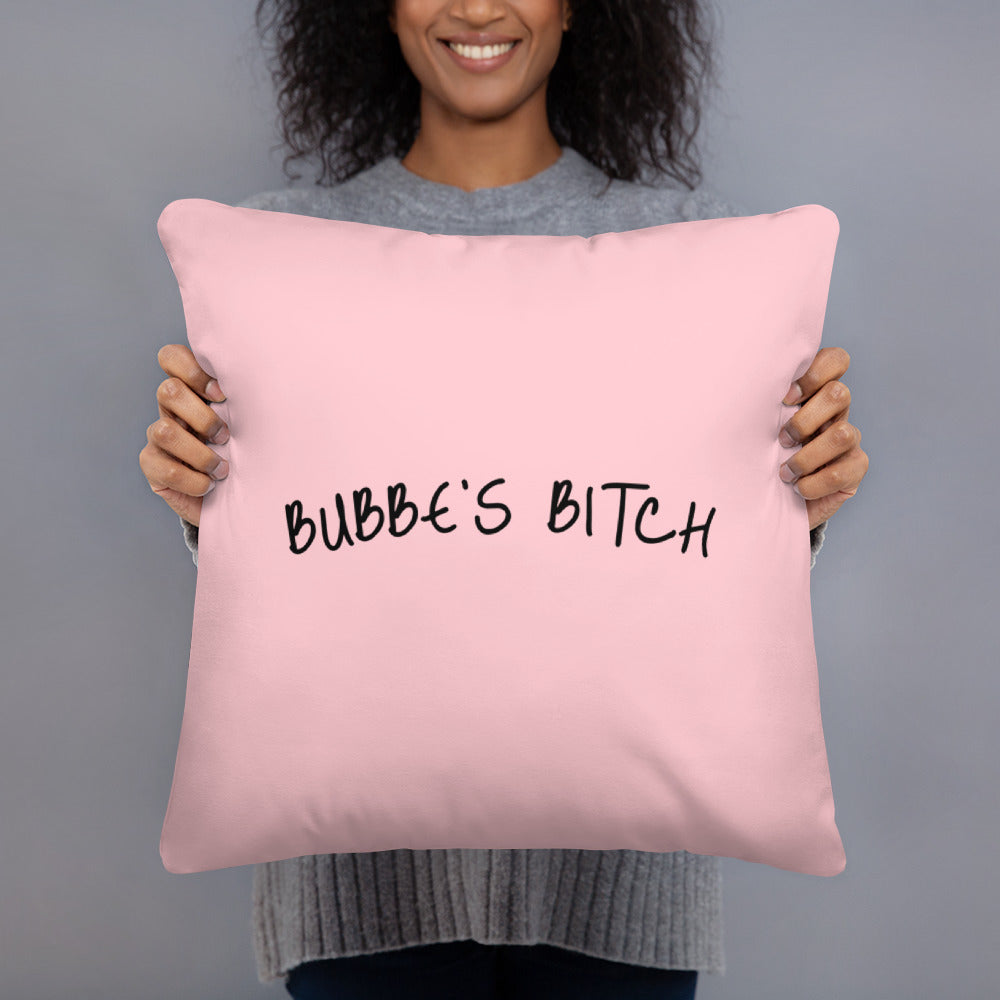 Bubbe's Bitch - Basic Pillow