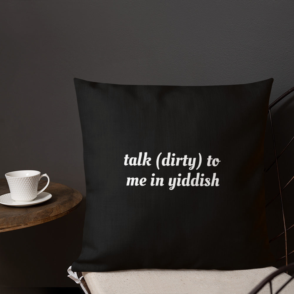 Talk Dirty in Yiddish Pillow