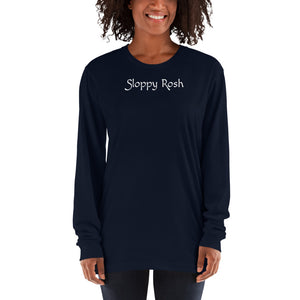 Sloppy Rosh - UNISEX Long sleeve t-shirt